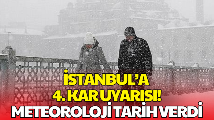 İstanbul’a 4. Kar Uyarısı! Meteoroloji Tarih Verdi!